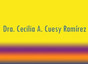 Dra. Cecilia A. Cuesy Ramírez