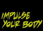 Impulse Your Body