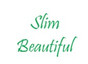 Slim Beautiful