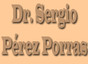 Dr. Sergio Pérez Porras