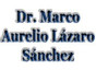 Dr. Marco Aurelio Lázaro Sánchez