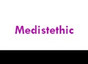 Medistethic