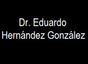 Dr. Eduardo Hernández González