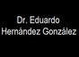 Dr. Eduardo Hernández González