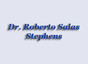 Dr. Roberto Salas Stephens