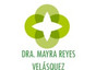 Dra. Mayra Reyes Velásquez