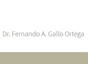 Dr. Fernando A. Gallo Ortega
