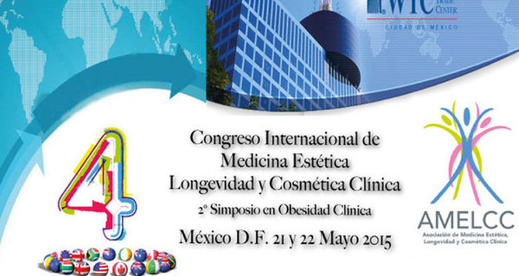 4º Congreso Internacional de Medicina Estética, Longevidad y Cosmética Clínica se llevará a cabo en la Ciudad de México