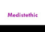 Medistethic
