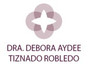 Dra. Debora Aydee Tiznado Robledo