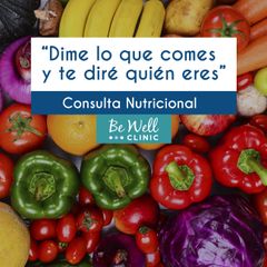 Nutrición | Consulta Nutricional - Be Well Clinic