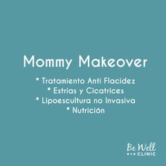 Mommy Makeover | Lipoescultura no Invasiva | Estrías y Cicatrices 