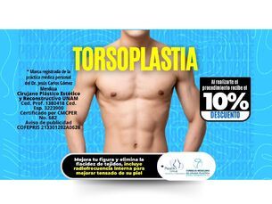 ¡Al realizar tu torsoplastia, obtén un 10% de descuento!