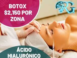 Botox $2,150 por Zona - Ácido Hialurónico Premium $4,900