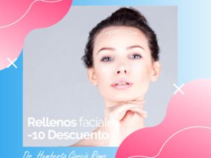 10 % DESCUENTO RELLENOS FACIALES + CONSULTA DE CORTESIA