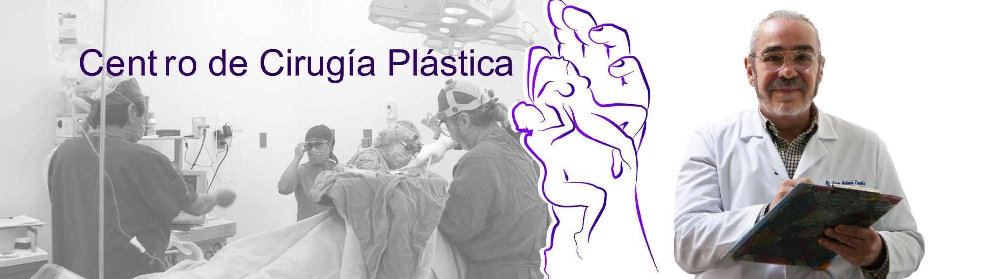 Centro de Cirugía Plástica. Dr. Juan Antonio Treviño Macías