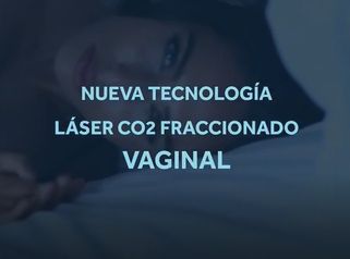 Nueva Tecnología Láser CO2 Fraccionado Vaginal