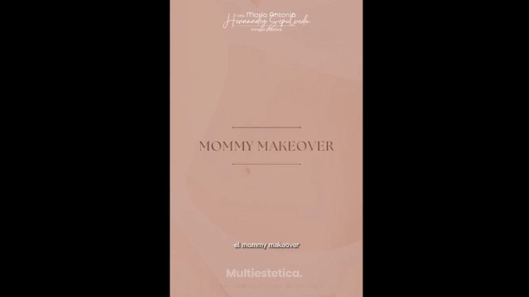Mommy makeover - Dra. Maria Antonia Hernández Sepúlveda